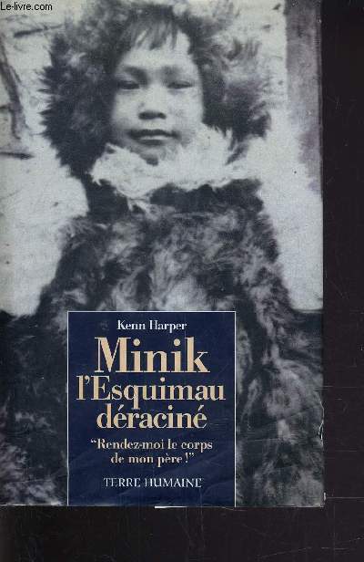 MINIK L'ESQUIMAU DERACINE.