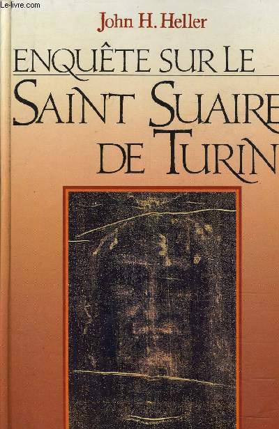 ENQUETE SUR LE SAINT SUAIRE DE TURIN.