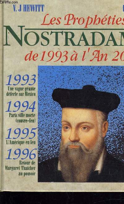 NOSTRADAMUS - LES PROPHETIES DE 1993 A L'AN 2000.