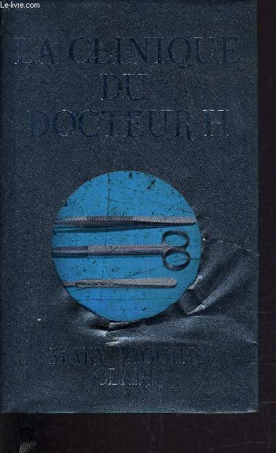 LA CLINIQUE DU DOCTEUR H.