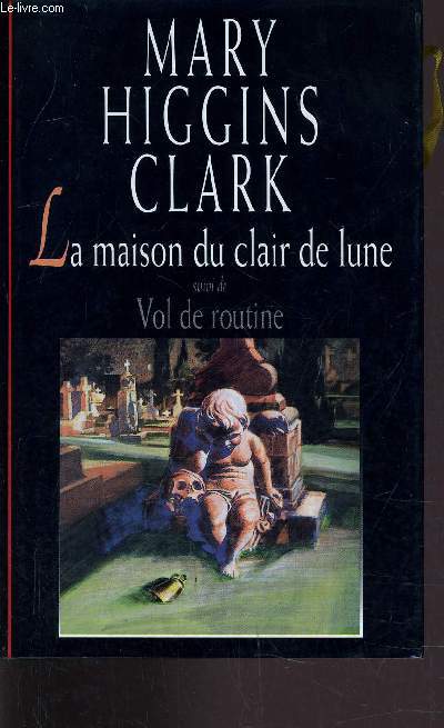 LA MAISON DU CLAIR DE LUNE - VOL DE ROUTINE.