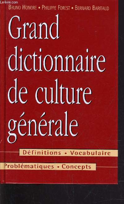 GRAND DICTIONNAIRE DE CULTURE GENERALE.