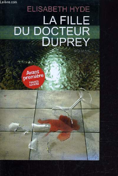 LA FILLE DU DOCTEUR DUPREY.