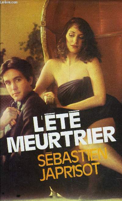 L'ETE MEURTRIER.