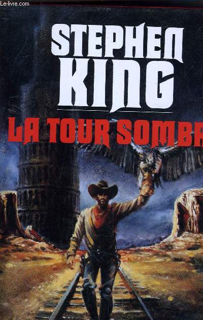 LA TOUR SOMBRE - LE PISTOLERO / LES TROIS CARTES / TERRES PERDUES.