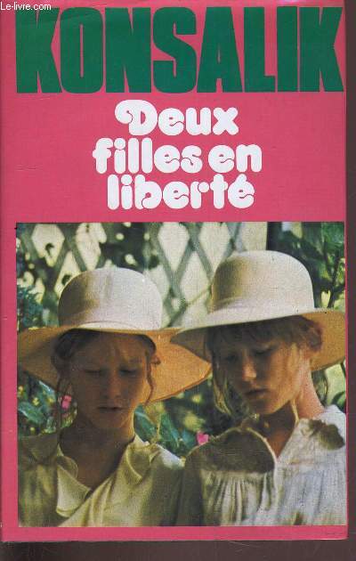 DEUX FILLES EN LIBERTE.