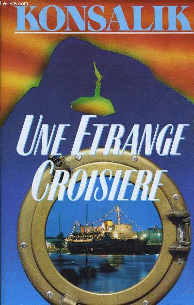 UN ETRANGE CROISIERE.