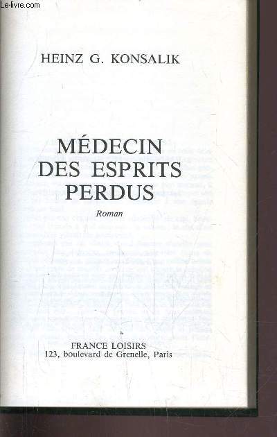 MEDECINS DES ESPRITS PERDUS.