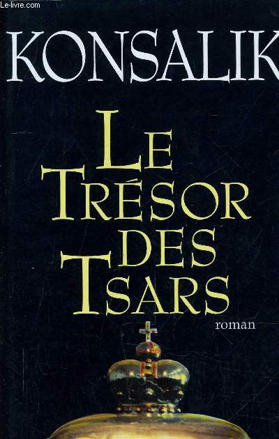 LE TRESOR DES TSARS.