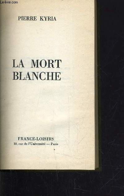 LA MORT BLANCHE.