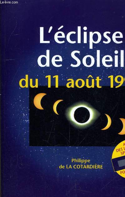 L'ECLIPSE DE SOLEIL DU 11 AOUT 1999.