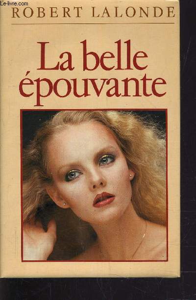 LA BELLE EPROUVANTE.