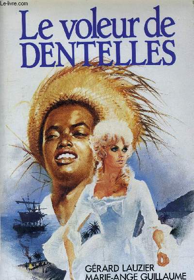 LE VOLEUR DE DENTELLES.