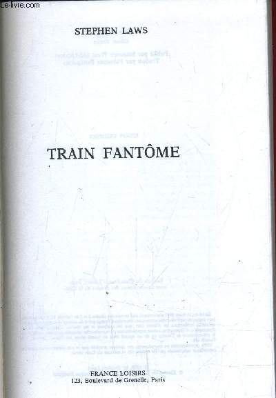 TRAIN FANTOME.