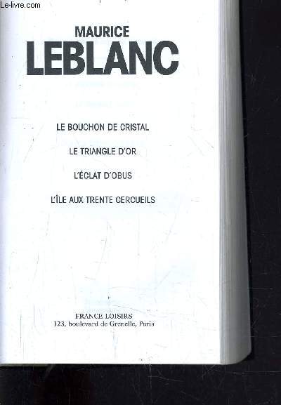 LE BOUCHON DE CRISTAL - LE TRIANGLE D'OR - L'ECLAT D'OBUS - L'ILE AUX TRENTE CERCUEILS.