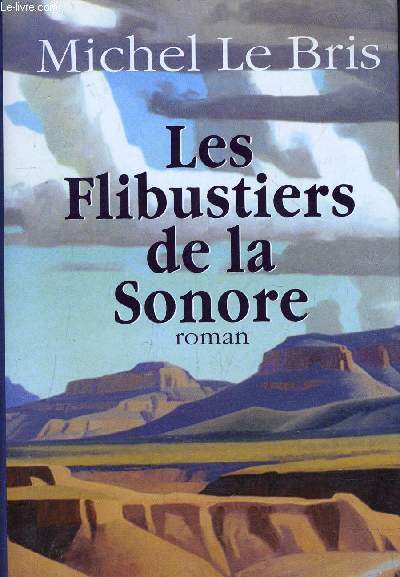 LES FLIBUSTIERS DE LA SONORE.