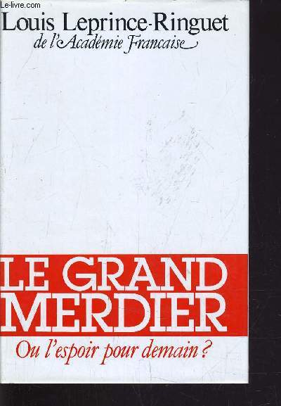 LE GRAND MERDIER.