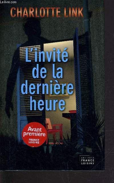 L'INVITE DE LA DERNIERE HEURE.