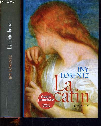 LA CATIN TOME 1 - TOME 2 : LA CHATELAINE.