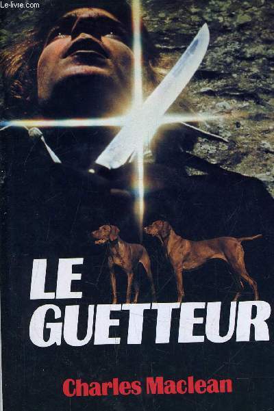 LE GUETTEUR.