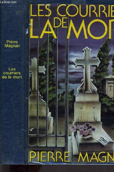 LES COURRIERS DE LA MORT.