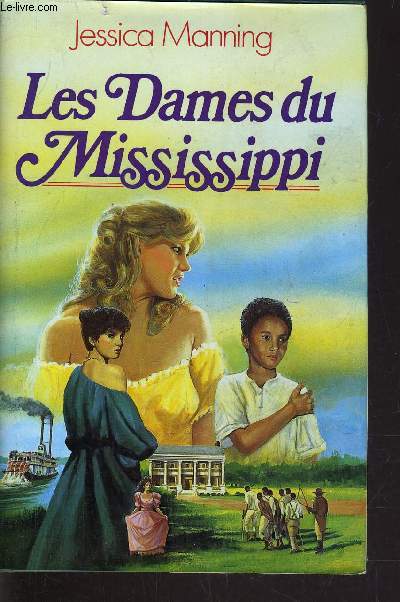 LES DAMES DU MISSISSIPPI.