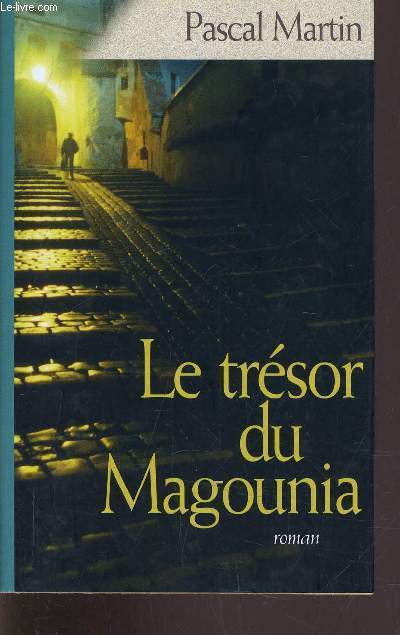 LE TRESOR DU MAGOUNIA.