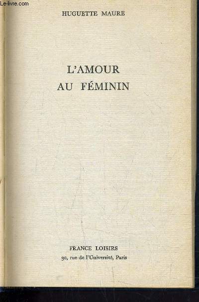L'AMOUR AU FEMININ.