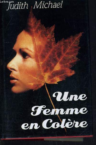 UNE FEMME EN COLERE.