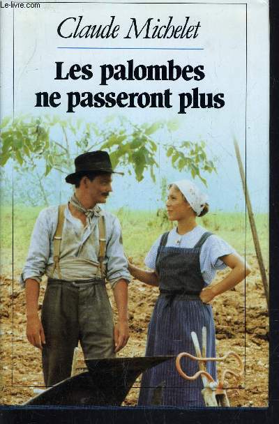 LES PALOMBRES NE PASSERONT PLUS.