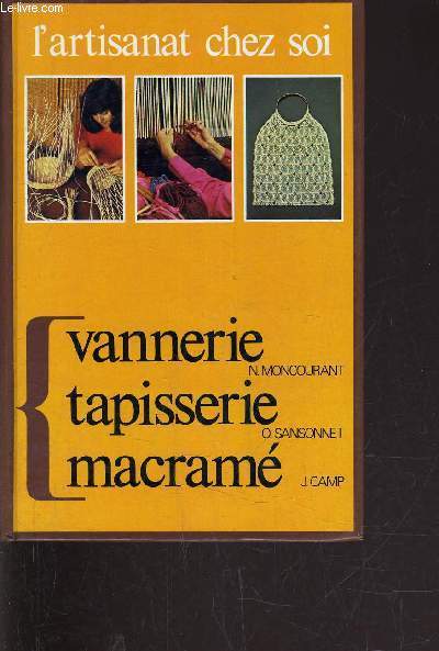 L'ARTISANAT CHEZ SOI - VANNERIE / TAPISSERIS / MACRAME.