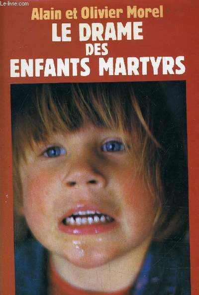 LE DRAME DES ENFANTS MARTYRS.