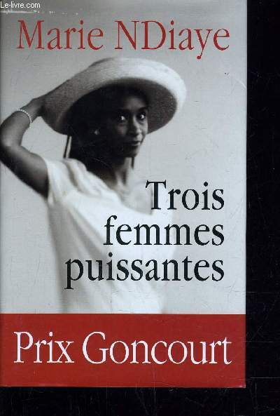 TROIS FEMMES PUISSANTES.