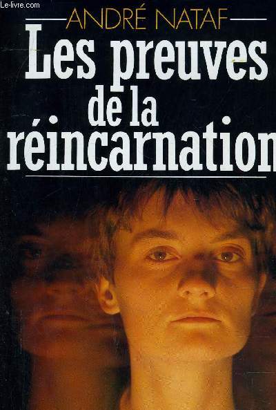 LES PREUVES DE LA REINCARNATION.