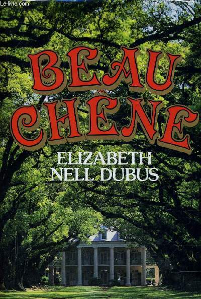 BEAU CHENE.