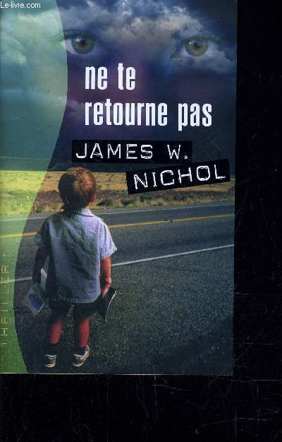 NE TE RETOURNE PAS.