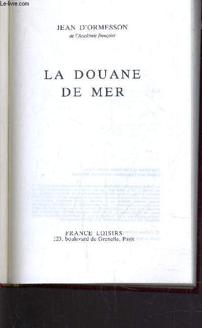 LA DOUANE DE MER.