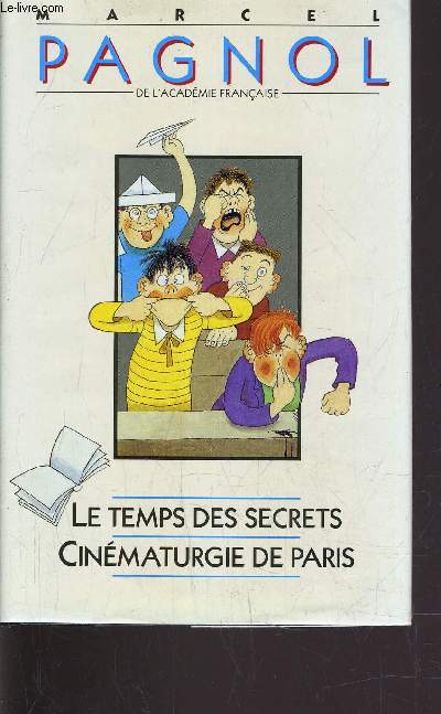 LE TEMPS DES SECRETS - CINEMATURGIE DE PARIS.