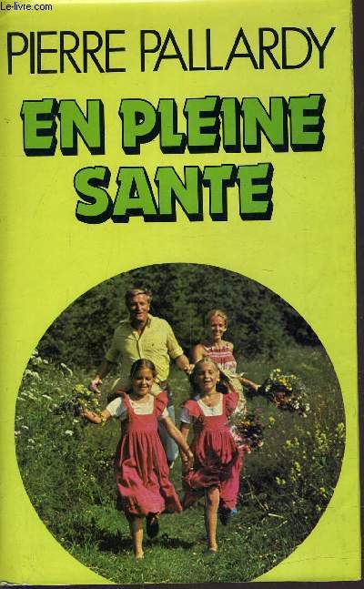 EN PLEINE SANTE.