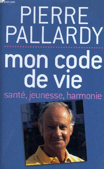 MON CODE DE VIE.