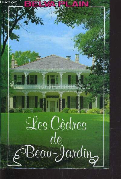 LES CEDRES DE BEAU-JARDIN.