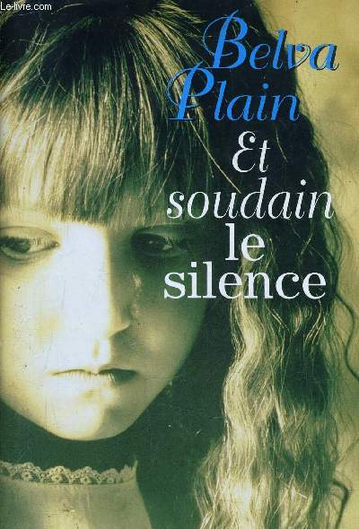 ET SOUDAIN LE SILENCE.