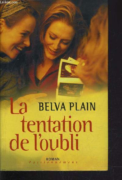 LA TENTATION DE L'OUBLI.