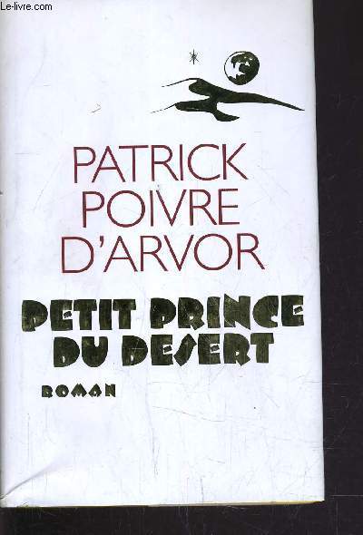 PETIT PRINCE DU DESERT.