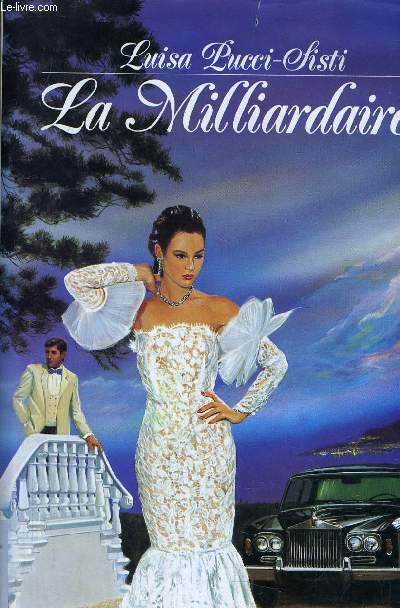 LA MILLIARDAIRE.