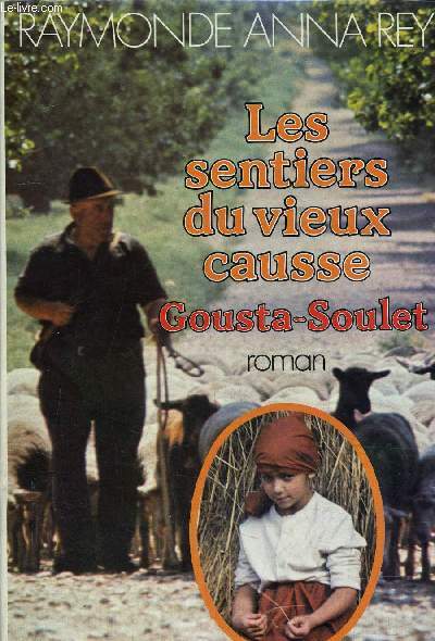 LES SENTIERS DU VIEUX CAUSSE - GOUSTA-SOULET.