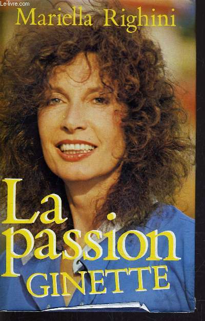 LA PASSION, GINETTE.