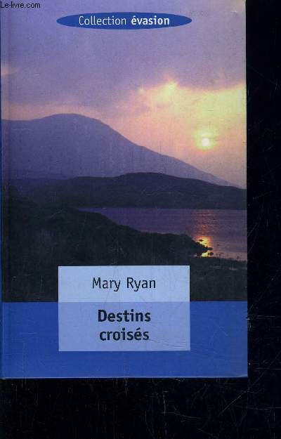 DESTINS CROISES.