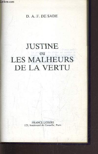 JUSTINE OU LES MALHEURS DE LA VERTU.