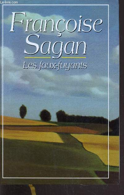 LES FAUX-FUYANTS.